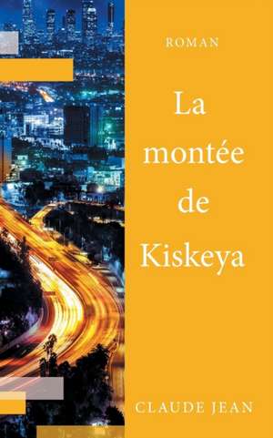 La Montée de Kiskeya de Claude Jean