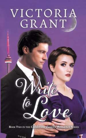 Write to Love de Victoria Grant