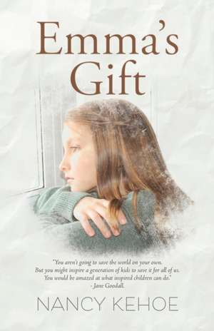 Emma's Gift de Nancy Kehoe