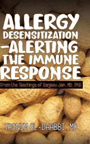 Allergy Desensitization-Alerting the Immune Response de Al-Dhabbi, MD Tasnim