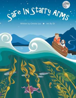 Safe In Starry Arms de Christie Lea