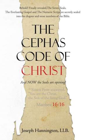 The Cephas Code of Christ de LLB. Joseph Hannington