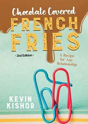 Chocolate Covered French Fries de Kevin Kishor