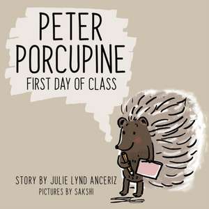 Peter Porcupine de Julie Lynd Anceriz