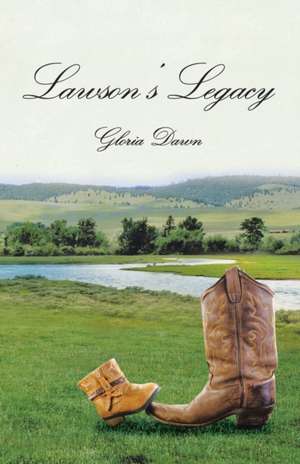 Lawson's Legacy de Gloria Dawn