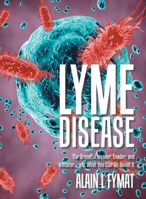 Lyme Disease de Alain L Fymat