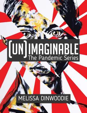 (UN)Imaginable de Melissa Dinwoodie