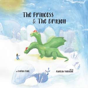 The Princess & The Dragon de Davina Palik