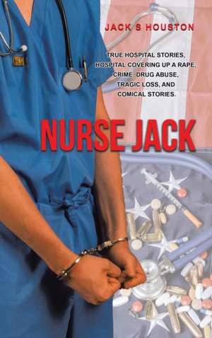 Nurse Jack de Jack S Houston