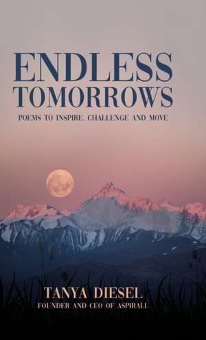 Endless Tomorrows de Tanya Diesel