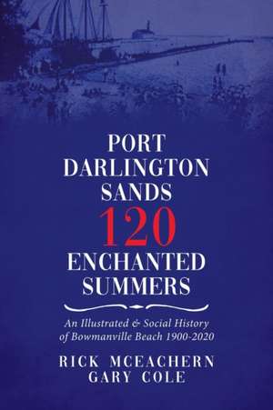 Port Darlington Sands 120 Enchanted Summers de Rick McEachern