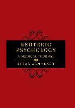 Esoteric Psychology de Jesse Almarker