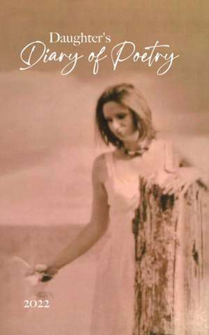 Daughter's Diary of Poetry de Sonya Johnston