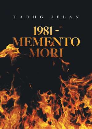 1981 - Memento Mori de Tadhg Jelan