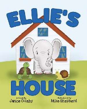 Ellie's House de Janice Coleby