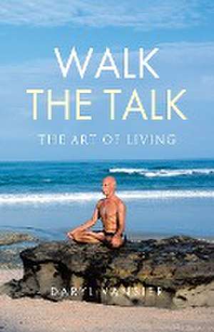 Walk the Talk de Daryl Vansier