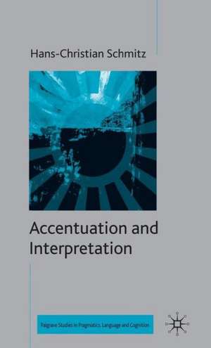 Accentuation and Interpretation de H. Schmitz