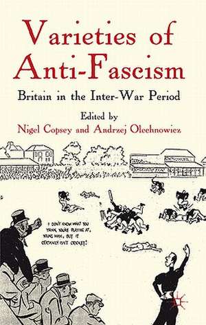 Varieties of Anti-Fascism: Britain in the Inter-War Period de N. Copsey