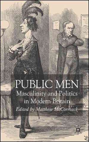 Public Men: Masculinity and Politics in Modern Britain de C. Kennedy