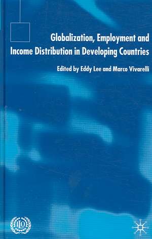 Globalization, Employment and Income Distribution in Developing Countries de E. Lee