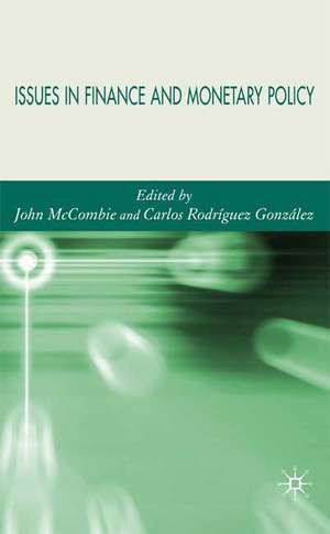 Issues in Finance and Monetary Policy de J. McCombie