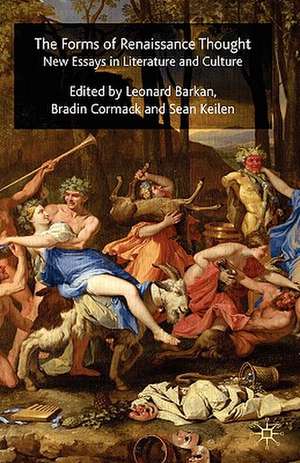 The Forms of Renaissance Thought: New Essays in Literature and Culture de L. Barkan