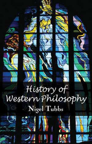 History of Western Philosophy de N. Tubbs