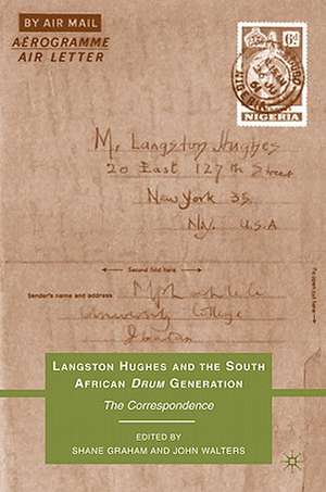 Langston Hughes and the South African Drum Generation: The Correspondence de S. Graham