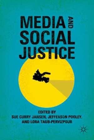 Media and Social Justice de S. Jansen