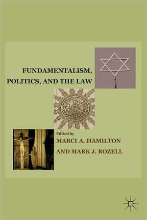 Fundamentalism, Politics, and the Law de M. Rozell