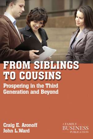 From Siblings to Cousins: Prospering in the Third Generation and Beyond de C. Aronoff