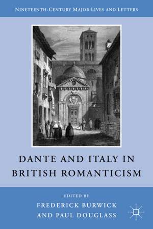 Dante and Italy in British Romanticism de F. Burwick