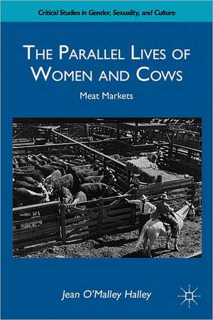 The Parallel Lives of Women and Cows: Meat Markets de J. Halley