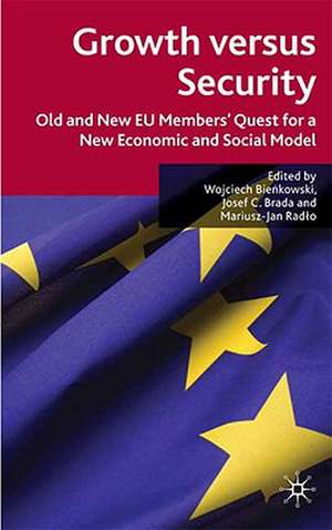 Growth versus Security: Old and New EU Members Quest for a New Economic and Social Model de W. Bienkowski