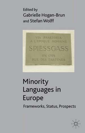 Minority Languages in Europe: Frameworks, Status, Prospects de G. Hogan-Brun