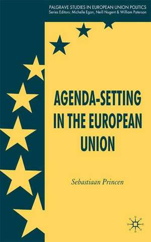 Agenda-Setting in the European Union de S. Princen