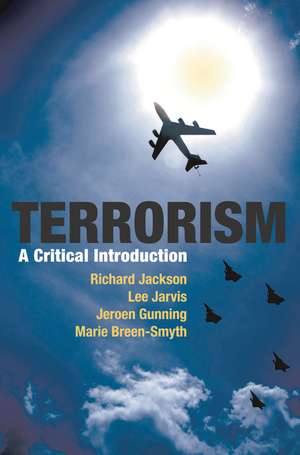 Terrorism: A Critical Introduction de Richard Jackson