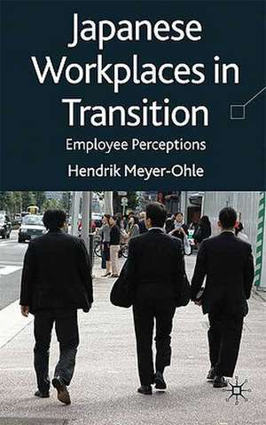 Japanese Workplaces in Transition: Employee Perceptions de H. Meyer-Ohle