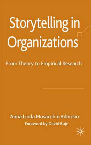 Storytelling in Organizations: From Theory to Empirical Research de Kenneth A. Loparo