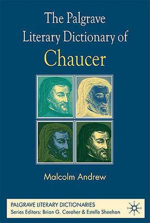 The Palgrave Literary Dictionary of Chaucer de M. Andrew