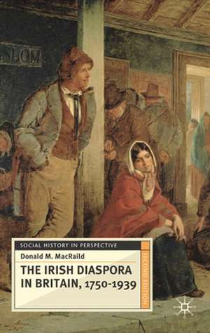 The Irish Diaspora in Britain, 1750-1939 de Donald MacRaild