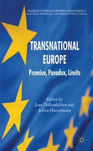 Transnational Europe: Promise, Paradox, Limits de J. DeBardeleben