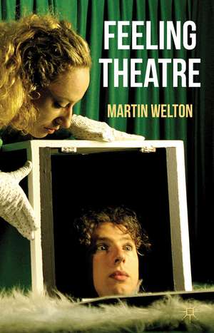 Feeling Theatre de Martin Welton