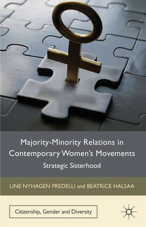 Majority-Minority Relations in Contemporary Women's Movements: Strategic Sisterhood de L. Predelli