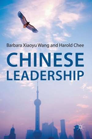 Chinese Leadership de Barbara Xiaoyu Wang