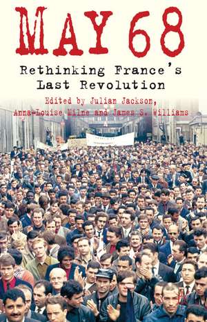 5/1/1968: Rethinking France's Last Revolution de J. Jackson