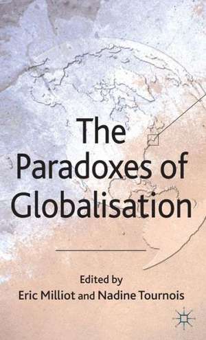 The Paradoxes of Globalisation de E. Milliot