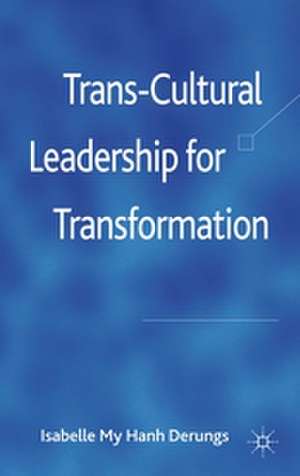 Trans-Cultural Leadership for Transformation de I. Derungs