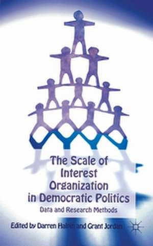 The Scale of Interest Organization in Democratic Politics: Data and Research Methods de D. Halpin