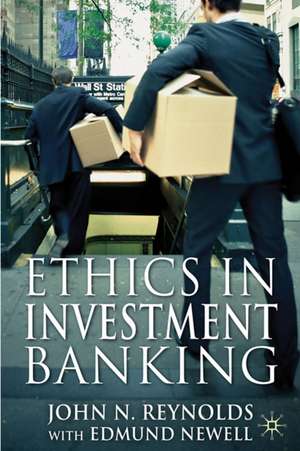 Ethics in Investment Banking de John N. Reynolds